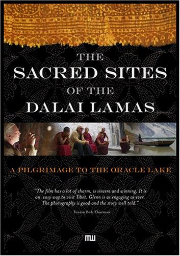 The Sacred Sites of the Dalai Lamas: A Pilgrimage to The Oracle Lake