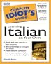 The Complete Idiot's Guide to Learning Italian On Your Own