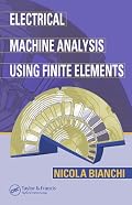 Electrical Machine Analysis Using Finite Elements (Power Electronics and Applications)