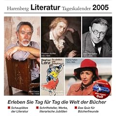 Harenberg Literatur Tageskalender 2005. Erleben Sie Tag f�r Tag die Welt der B�cher: Schaupl�tze der Literatur - Schriftsteller, Werke, literarische Jubil�en - Das Quiz f�r B�cherfreunde