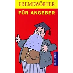 Fremdw�rter f�r Angeber