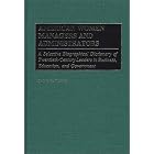 American Women Managers and Administrators: A Selective Biographical Dictionary of... by  Judith A. Leavitt