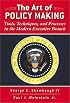 The Art of Policymaking: Tools, Techniques, and Processes in the Modern Executive Branch