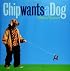 Chip Wants a Dog