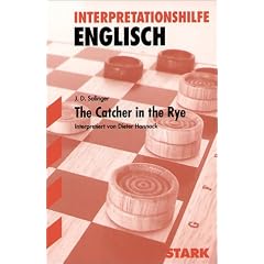 Interpretationshilfe Englisch; JEROME D. SALINGER: The Catcher in the Rye: