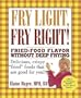 Fry Light, Fry Right: Fried-Food Flavor Without Deep Frying