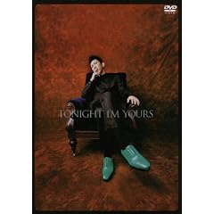 TONIGHT I�fM YOURS [DVD]