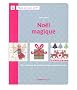 No�l magique - Des centaines de motifs � broder au point de croix