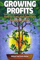 Growing Profits: How to Start & Operate a Backyard Nursery