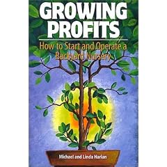 Growing Profits: How to Start and Operate a Backyard Nursery