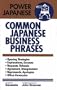 Common Japanese Business Phrases (Power Japanese)