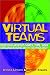 Virtual Teams: Reaching Across Space, Time, and Organizations With Technology by Jessica Lipnack