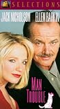 Man Trouble [VHS]