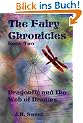 The Fairy Chronicles Book Two: Dragonfly and the Web of Dreams