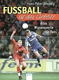 Produkt-Bild: Fu&szlig;ball ist das Gr&ouml;&szlig;te! Alles Wissenswerte f&uuml;r Fans.
