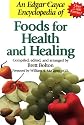 Edgar Cayce Encyclopedia of Foods for Health and Healing