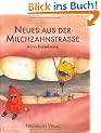 Neues aus der Milchzahnstra�e