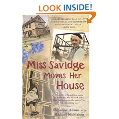 Miss Savidge Moves Her House: The Extraordinary Story of May Savidge and her House of a Lifetime