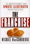 The Franchise: A History of Sports Il...