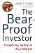 The Bear-Proof Investor: Prospering Safely in Any Market by John F. Wasik ISBN B000H2N9AO