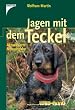 Jagen mit dem Teckel