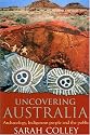 Uncovering Austrailia: Archaeology, Indigenous People and the Public