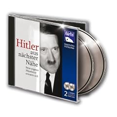 Hitler aus n�chster N�he - Seine engsten Mitarbeiter erinnern sich