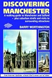 Discovering Manchester (Explorers Guide to the City)