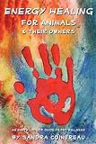 516ECTCfD0L. SL160  Energy Healing for Animals and Their Owners: An Earth Lodge Guide to Pet Wellness