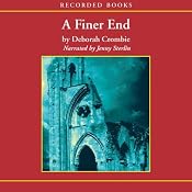 A Finer End: A Duncan Kincaid / Gemma James Novel | Deborah Crombie