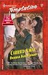 Carried Away (The Wrong Bed) (Harlequin Temptation)