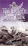 The devil's own luck : From Pegasus Bridge to the Baltic