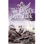 Devils Own Luck: Pegasus Bridge to the Baltic 1944-45