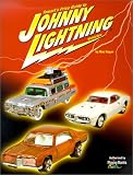 Tomart's Price Guide to Johnny Lightning Vehicles Tomart's Price Guide to Johnny Lightning Vehicles