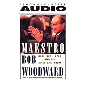 Maestro: Greenspan's Fed and the American Boom | [Bob Woodward]