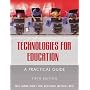 Technologies for Education: A Practical Guide Fifth Edition
