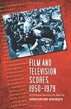Film and Television Scores, 1950-1979: A Critical Survey by Genre