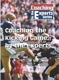 Coaching the Kicking Game: By the Experts (Coaching Experts Series)