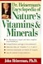 Dr. Heinerman's Encyclopedia of Nature's Vitamins and Minerals