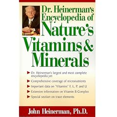 Heinerman's Encyclopedia of Nature's Vitamins and Minerals