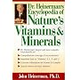 Heinerman's Encyclopedia of Nature's Vitamins and Minerals