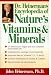 Heinerman's Encyclopedia of Nature's Vitamins and Minerals