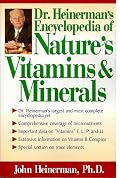Heinerman's Encyclopedia of Nature's Vitamins and Minerals