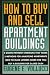 How to Buy and Sell Apartment Buildings