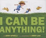 I Can Be Anything!