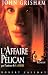 L'affaire Pélican (Broché)