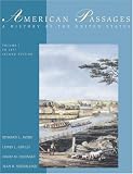 American Passages: A History of the United States, Volume 1: To 1877 (with InfoTrac with American Journey Online)