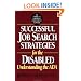 Successful Job Search Strategies for the Disabled: Understanding the ADA