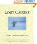 Lost Causes: The Romantic Attraction of Defeated Yet Unvanquished Men & Movements