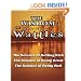 The Wisdom of Wallace D. Wattles - Including: The Science of Getting Rich, The Science of Being Great & The Science of Being Well